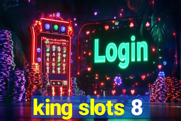 king slots 8